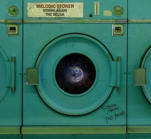 STRIKE AGAIN : THE BELGA / MELODIC STONER