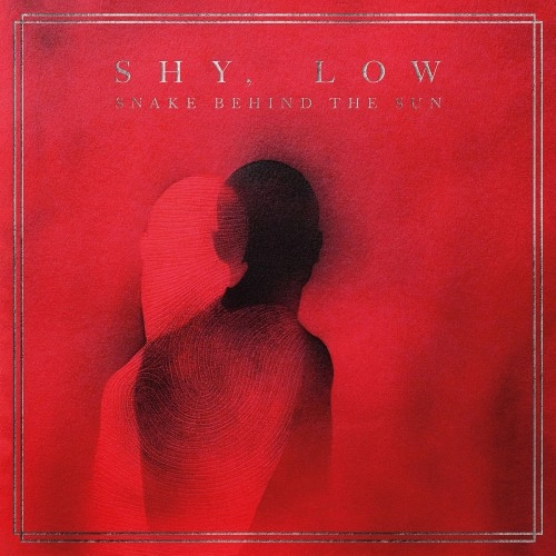 SHY, LOW (HM/PROG) / SHY, LOW / SNAKE BEHIND THE SUN: LIMITED DOUBLE VINYL