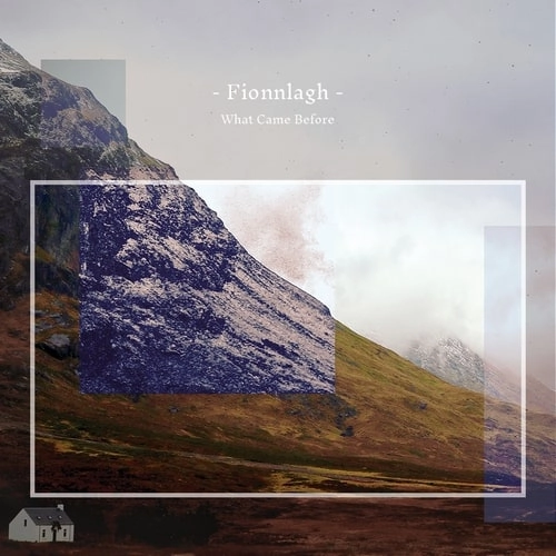 FIONNLAGH / WHAT CAME BEFORE LP
