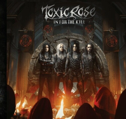 TOXICROSE / トキシックローズ / IN FOR THE KILL