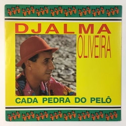 DJALMA OLIVEIRA / CADA PEDRA DO PELO