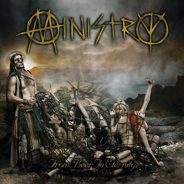 MINISTRY / ミニストリー / FROM BEER TO ETERNITY