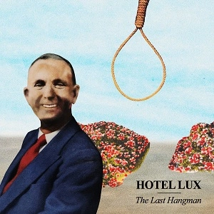 HOTEL LUX / THE LAST HANGMAN