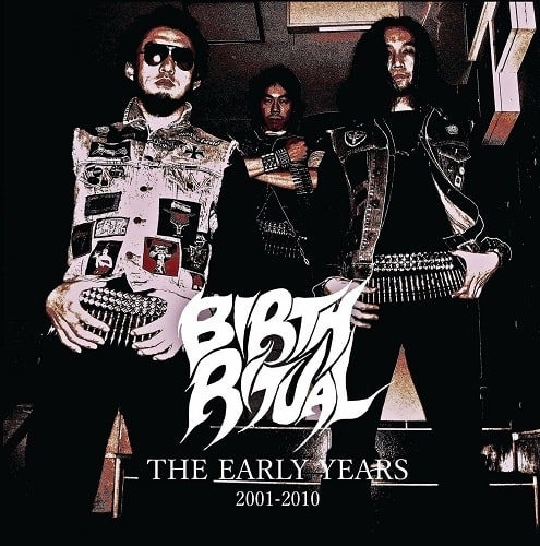 BIRTH RITUAL / バース・リチュアル / THE EARLY YEARS 2001-2010