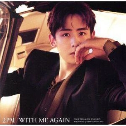 2PM / WITH ME AGAIN (NICHKHUN盤)