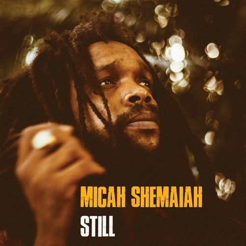 MICAH SHEMAIAH / STILL