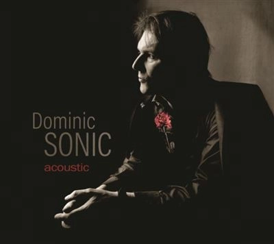 DOMINIC SONIC / ドミニク・ソニック / ACOUSTIC