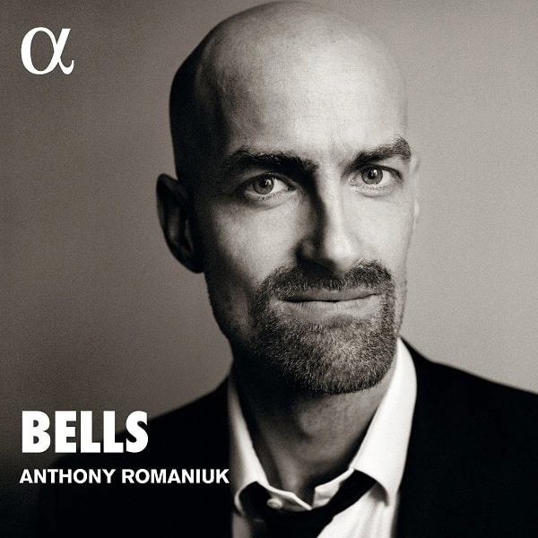ANTHONY ROMANIUK / アンソニー・ロマニウク / BELLS