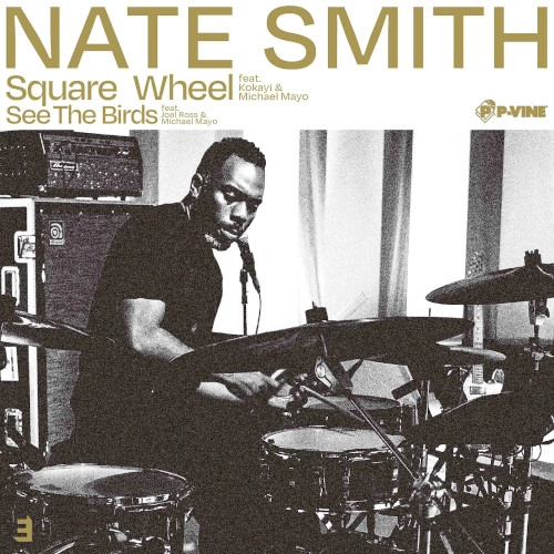 NATE SMITH / ネイト・スミス / "スクエア・ホイール/シー・ザ・バーズ(7"")"