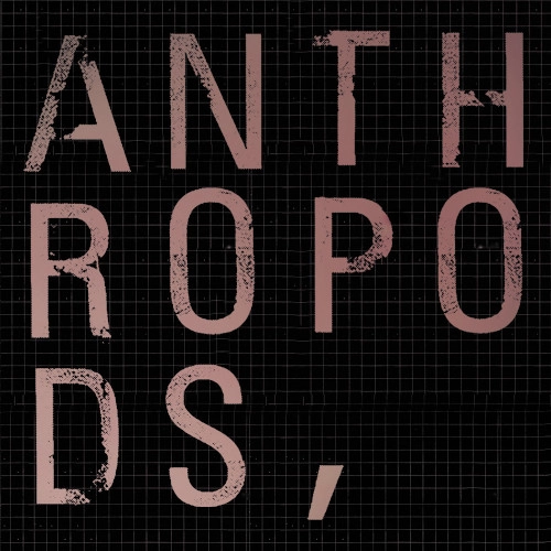 ANTHROPODS / ANTHROPODS