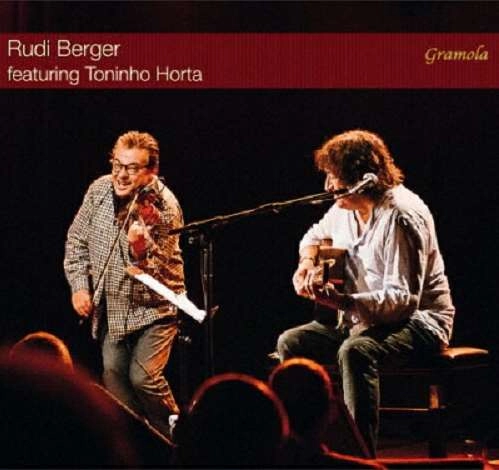 RUDI BERGER & TONINHO HORTA / ルディ・ベルガー & トニーニョ・オルタ / ルディ・ベルガー・フィーチャリング・トニーニョ・オルタ / RUDI BERGER FEATURING TONINO HORTA