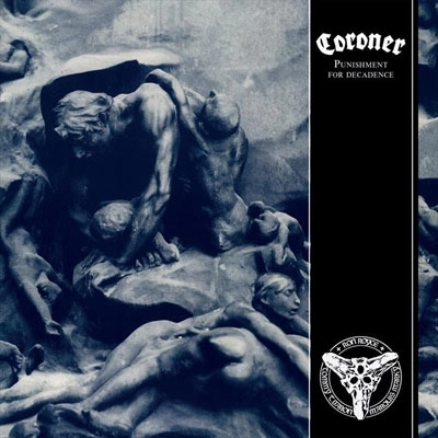 CORONER / コロナー / パニッシュメント・フォー・デカダンス / PUNISHMENT FOR DECADENCE