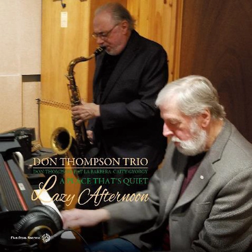 DON THOMPSON / ドン・トンプソン / レイジー・アフタヌーン~ア・プレイス・ザッツ・クワイエット / Lazy Afternoon - A Place That's Quiet 