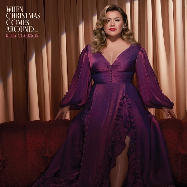 KELLY CLARKSON / ケリー・クラークソン / WHEN CHRISTMAS COMES AROUND