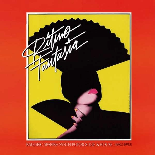 V.A. (RITMO FANTASIA) / RITMO FANTASIA: BALEARIC SPANISH SYNTH-POP, BOOGIE AND HOUSE (1982-1992)