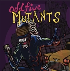 odd five / MUTANTS