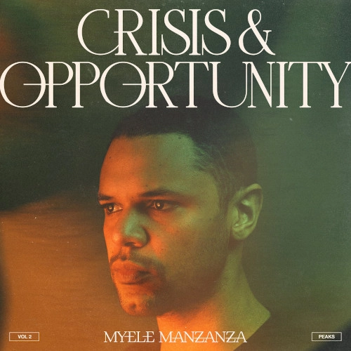 MYELE MANZANZA / マイエレ･マンザンザ / "Crisis & Opportunity, Vol.2 - Peaks(LP)"
