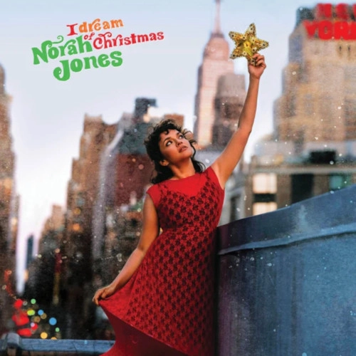 NORAH JONES / ノラ・ジョーンズ / I DREAM OF CHRISTMAS