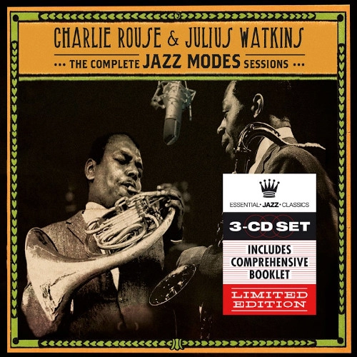 CHARLIE ROUSE & JULIUS WATKINS / Complete Jazz Modes Sessions(3CD)