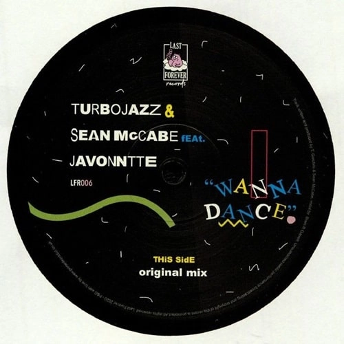 TURBOJAZZ & SEAN MCCABE FEAT. JAVONNTTE / WANNA DANCE