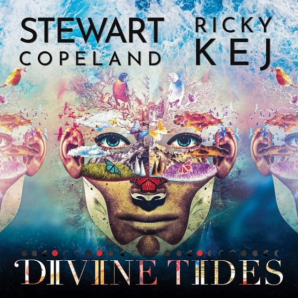 STEWART COPELAND & RICKY KEJ / スチュワート・コープランド & リッキー・ケジ / DIVINE TIDES