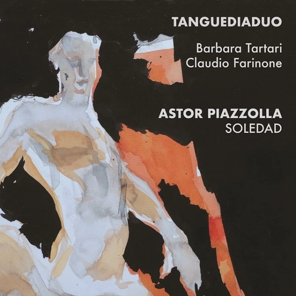 TANGUEDIADUO / タンゲディアデュオ / ASTOR PIAZZOLLA - SOLEDAD