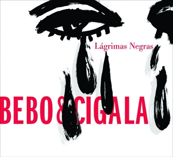 BEBO VALDES & DIEGO EL CIGALA / ベボ・バルデス & ディエゴ・エル・シガーラ / LAGRIMAS NEGRAS