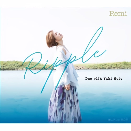 Remi (JAZZ VOCAL) / リプル･デュオ･ウィズ･ユウキ･ムトウ / Ripple Duo with Yuki Muto