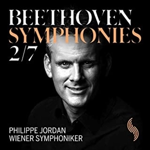 PHILIPPE JORDAN / フィリップ・ジョルダン / ベートーヴェン:交響曲 第2番/第7番 / BEETHIVEN: SYMPHONIES NO.2 / NO.7