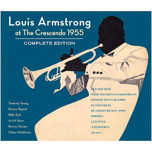 LOUIS ARMSTRONG / ルイ・アームストロング / AT THE CRESCENDO 1955 - COMPLETE EDITION