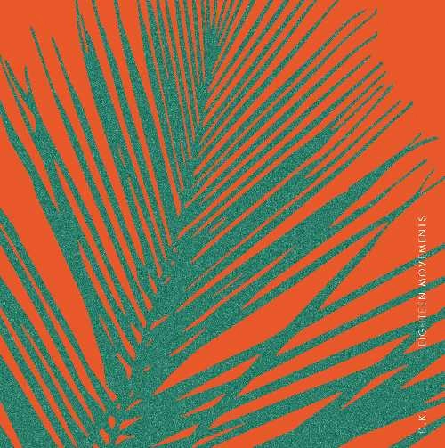 D.K. / EIGHTEEN MOVEMENTS