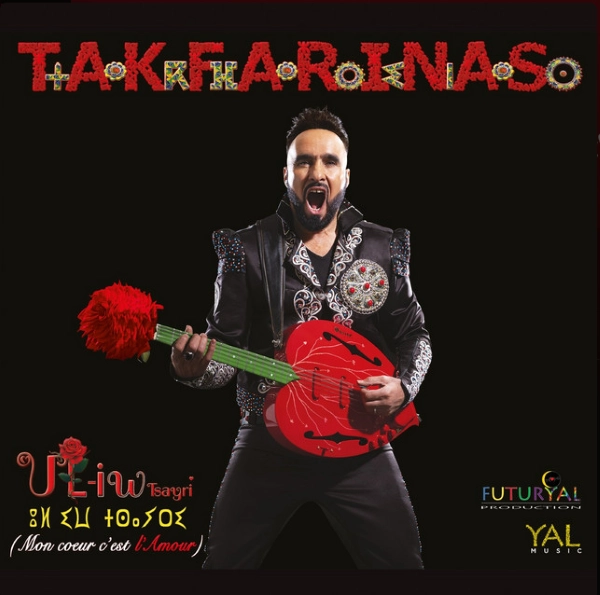 TAKFARINAS / タクファリナス / UL-IW TSAYRI (MON COEUR C'EST L'AMOUR)