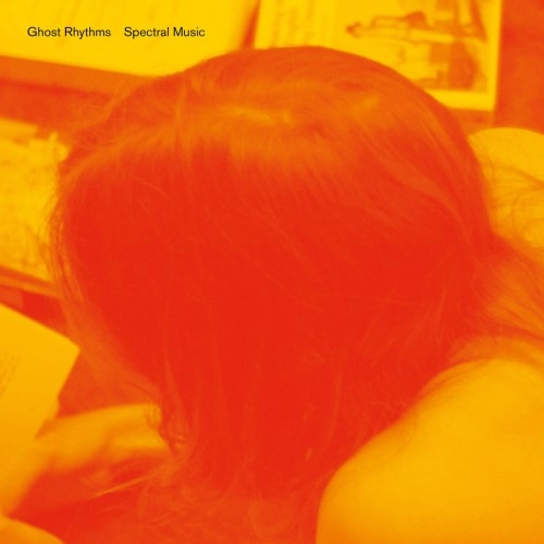 GHOST RHYTHMS / SPECTRAL MUSIC