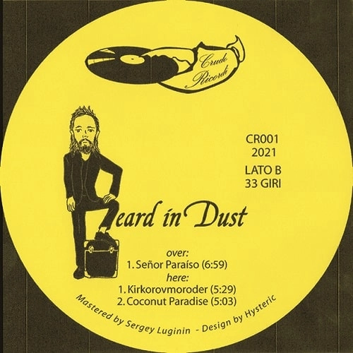 BEARD IN DUST / SENOR PARAISO