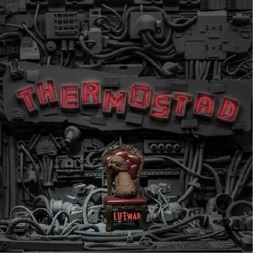 THERMOSTAD / LIFE WAR