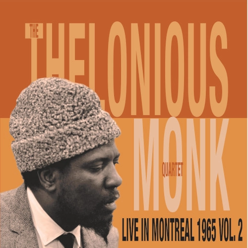 THELONIOUS MONK / セロニアス・モンク / LIVE IN MONTREAL 1965 VOL. 2