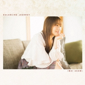 ASAMI IMAI / 今井麻美 / Balancing Journey / BALANCING JOURNEY