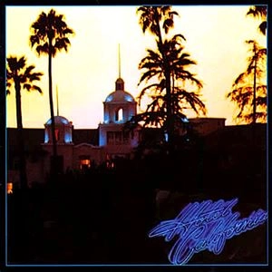 EAGLES / イーグルス / HOTEL CALIFORNIA