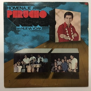 PERUCHO Y ORQUESTA / HOMENAJE A...PERUCHO EN NUEVA YORK