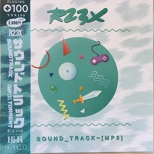 R23X / SOUND_TRACK ~ [MP3？]？.？TORRENT
