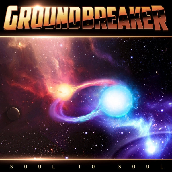 GROUNDBREAKER / グラウンドブレイカー / SOUL TO SOUL