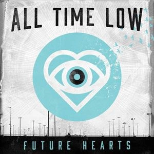 ALL TIME LOW / オール・タイム・ロウ / FUTURE HEARTS
