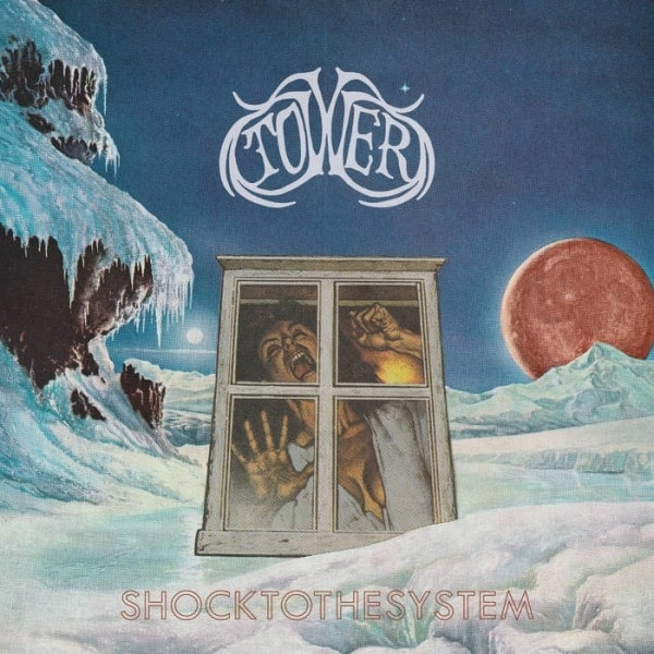 TOWER(USA) / SHOCK TO THE SYSTEM