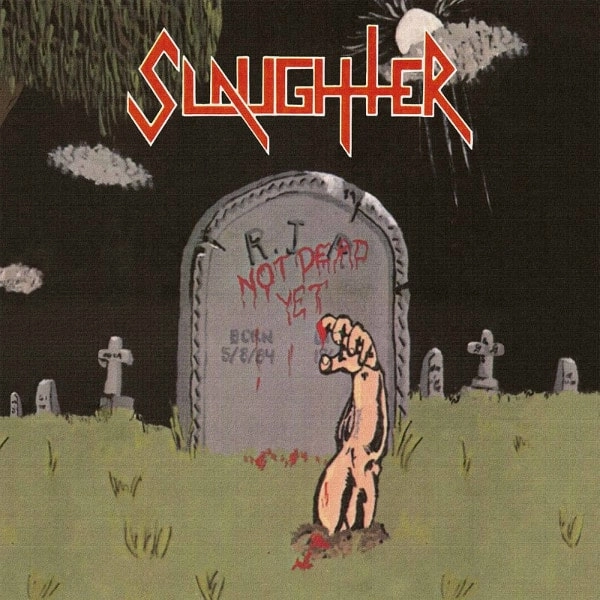SLAUGHTER (from Canada) / スローター / NOT DEAD YET(LP)