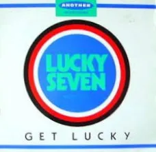LUCKY SEVEN / GET LUCKY