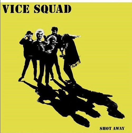 VICE SQUAD / ヴァイス・スクワッド / SHOT AWAY (LP)