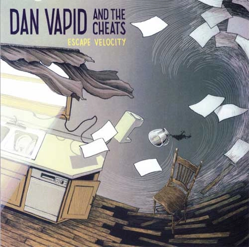DAN VAPID AND THE CHEATS / ESCAPE VELOCITY