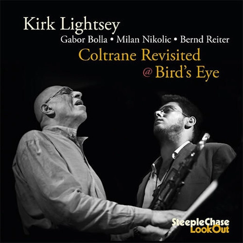 KIRK LIGHTSEY / カーク・ライトシー / COLTRANE REVISITED AT BIRD'S EYE
