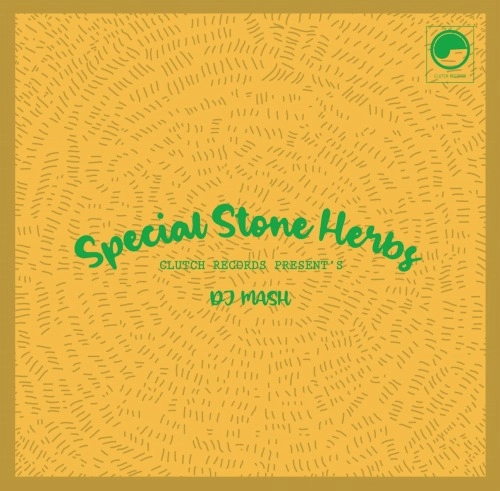 DJ MASH / Special Stone Herbs