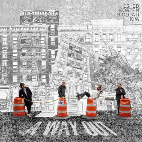 ESHED KORTEN BIOLCATI KIM / A WAY OUT